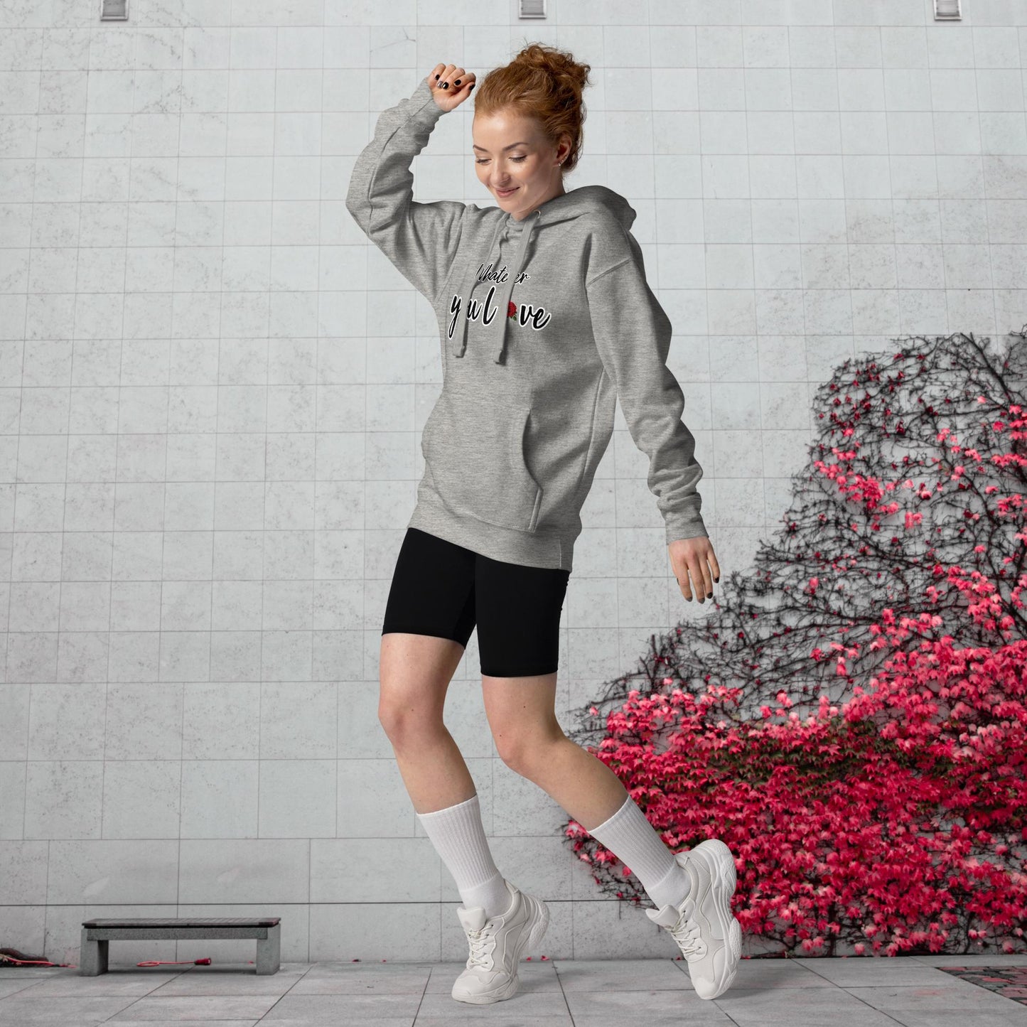 "Whatever You Love" Hoodie