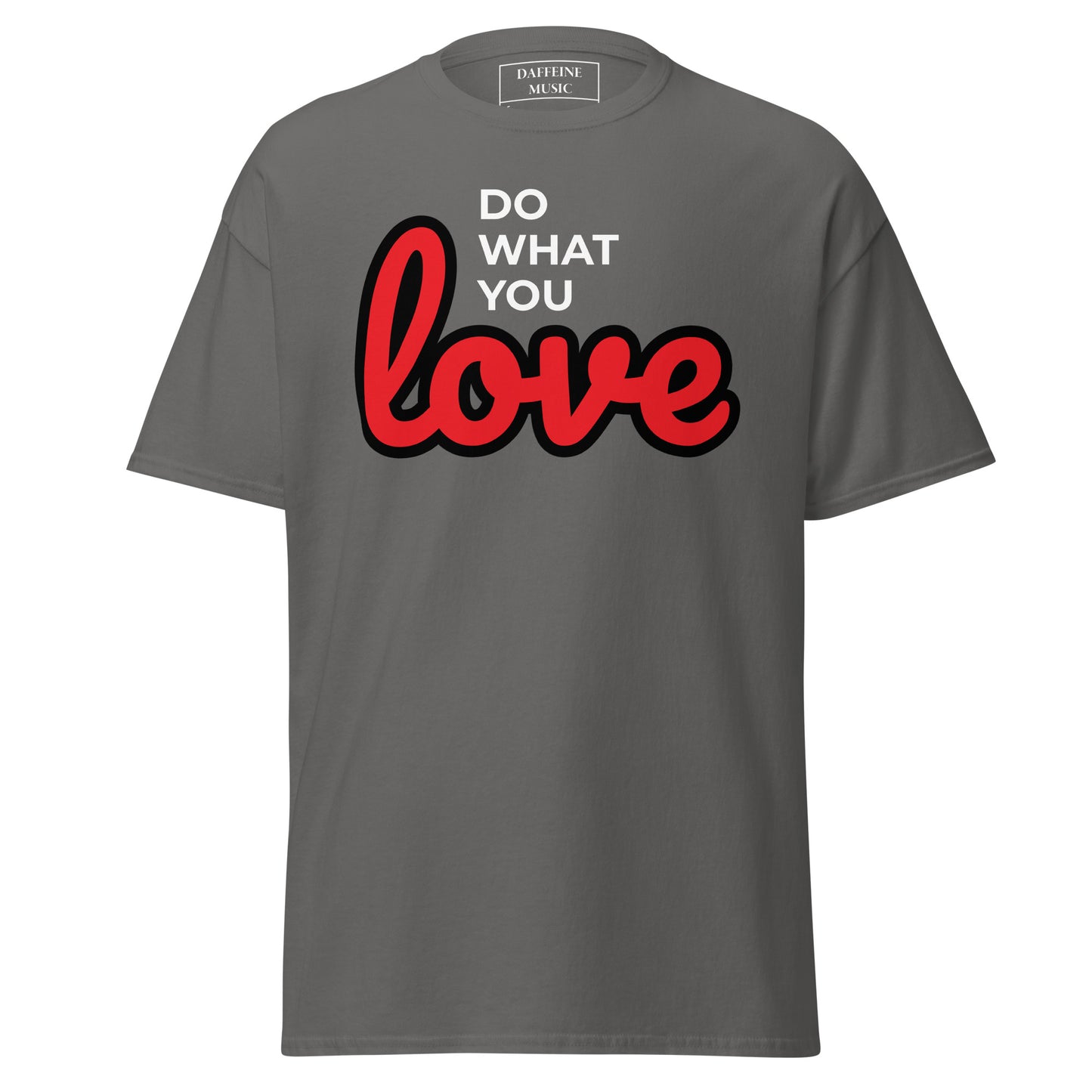 "Do What You Love" Men's Classic Tee