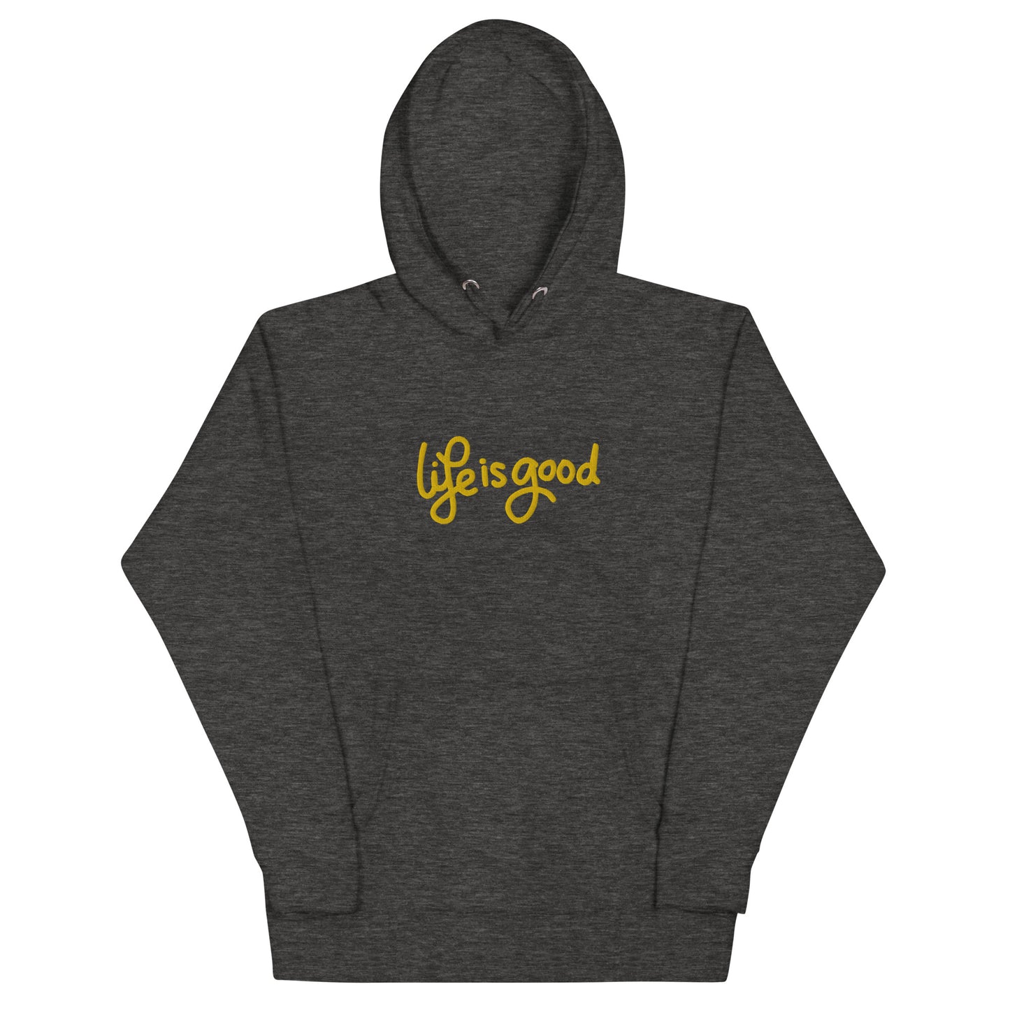 “Life Is Good” Embroidered Hoodie