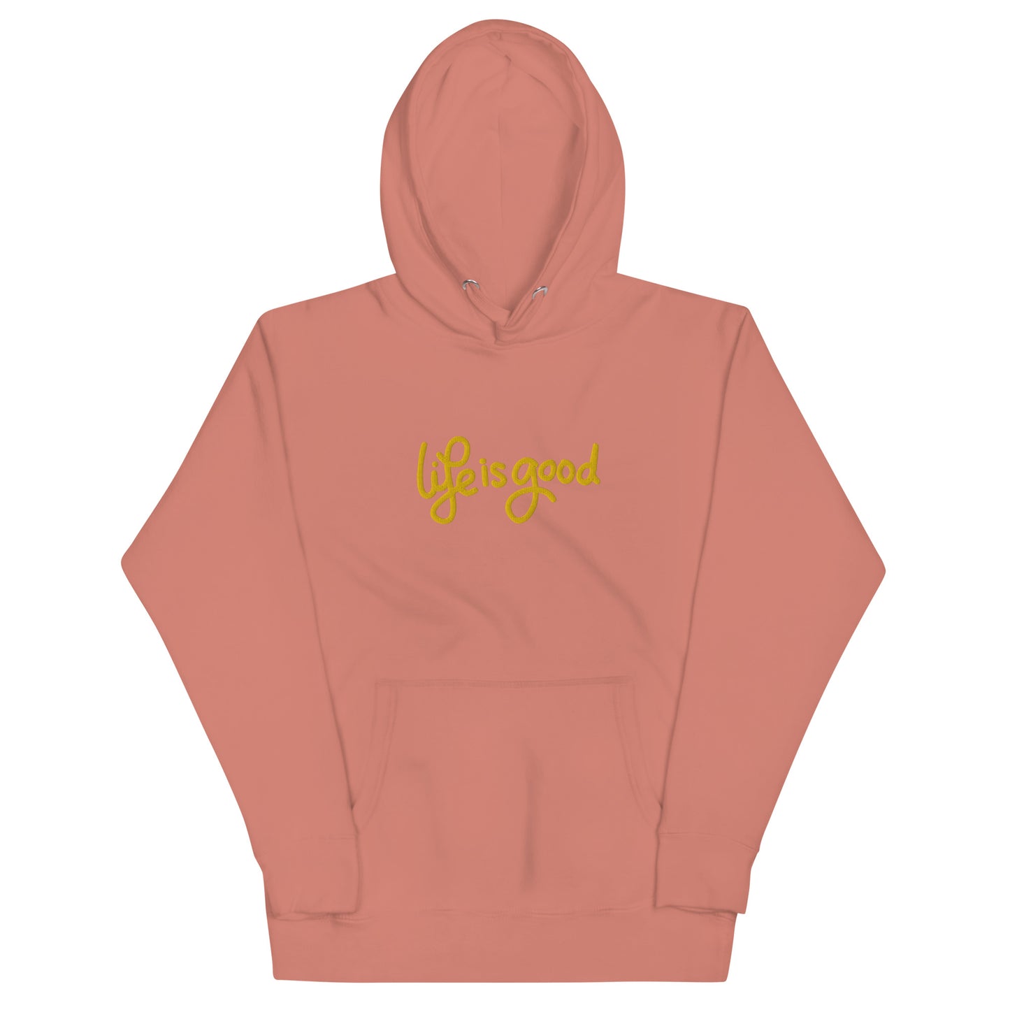 “Life Is Good” Embroidered Hoodie