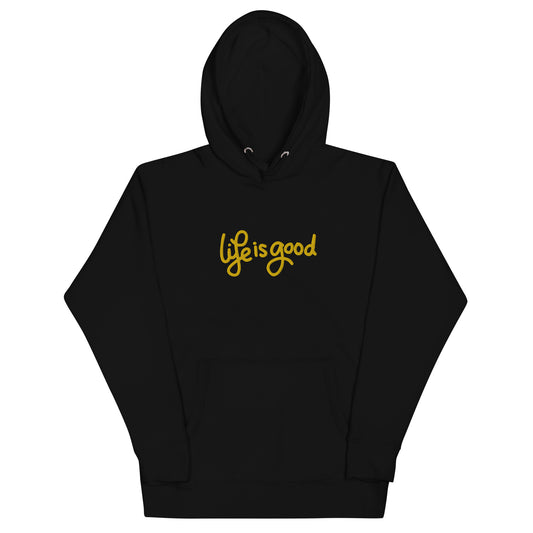 “Life Is Good” Embroidered Hoodie